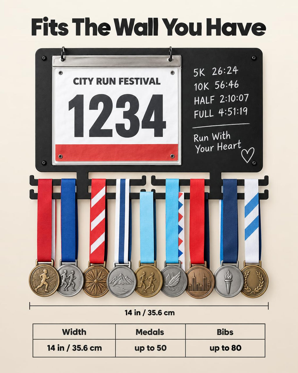 Medal hanger dimensions: 14 in (35.6 cm) wide, holds up to 50 medals and up to 80 race bibs